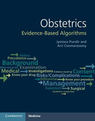 Obstetrics: Evidence-Based Algorithms by Pundir, Jyotsna