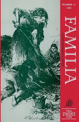 Familia. V. 2, Ulster Genealogical Review: No. 11 by Parkhill, Trevor