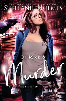 Of Mice and Murder by Holmes, Steffanie