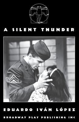 A Silent Thunder by Lopez, Eduardo Ivan