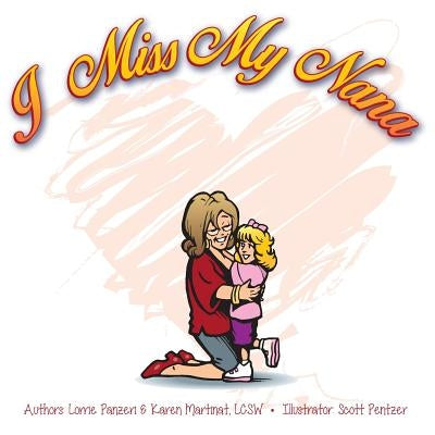 I Miss My Nana by Martinat, Karen
