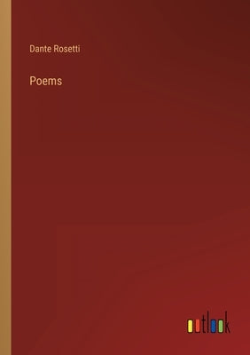Poems by Rosetti, Dante
