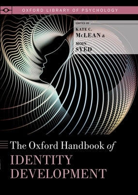The Oxford Handbook of Identity Development by McLean, Kate C.