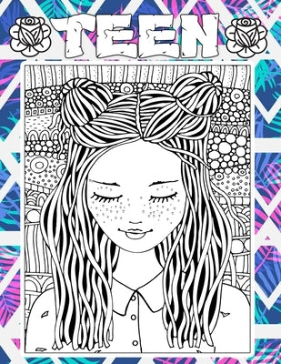 Teen: Coloring book for tweens fashion girls & Teenagers, Fun Creative Arts & Craft Teen Activity & Teens With Gorgeous Fun by Hagen, Fegan