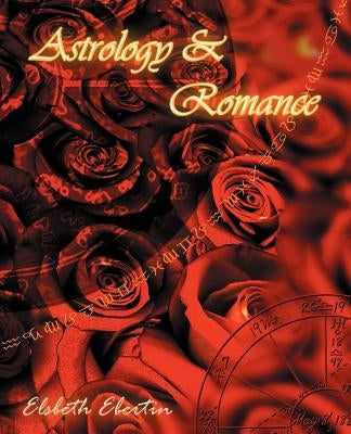 Astrology & Romance by Ebertin, Elsbeth