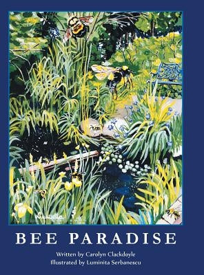 Bee Paradise by Clackdoyle, Carolyn