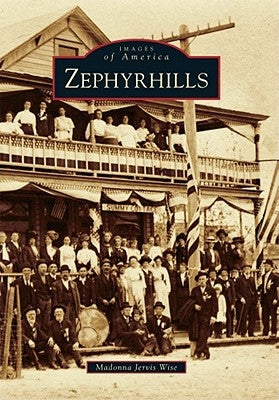 Zephyrhills by Wise, Madonna Jervis