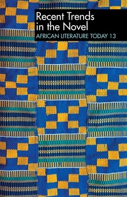 Alt 13 Recent Trends in the Novel: African Literature Today: A Review by Jones, Eldred Durosimi