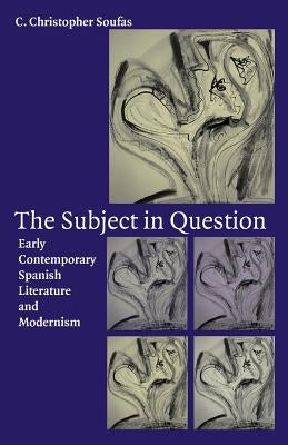 Subject in Question by Soufas, C. Christopher