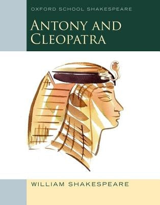 Antony and Cleopatra by Shakespeare, William