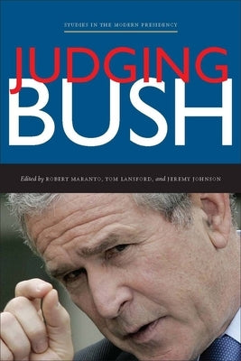 Judging Bush by Maranto, Robert