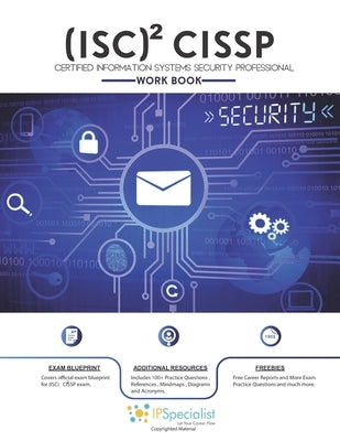 (ISC)2 CISSP Certified Information Systems Security Professional Workbook: With 150+ Practice Questions by Specialist, Ip