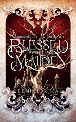 Blessed By The Maiden by Clorissa, Demi