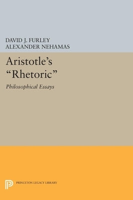 Aristotle's Rhetoric: Philosophical Essays by Furley, David J.