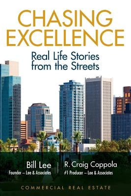 Chasing Excellence: Real Life Stories from the Street by Coppola, R. Craig