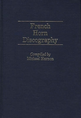 French Horn Discography by Hernon, Michael