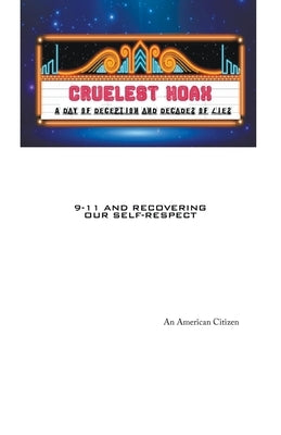 Cruelest Hoax by Citizen, An American