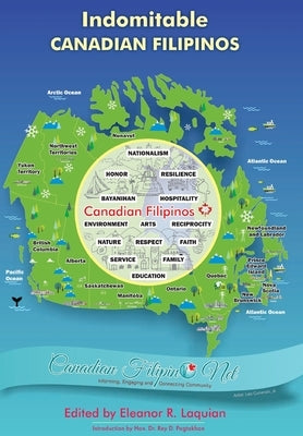 Indomitable Canadian Filipinos by Laquian, Eleanor R.