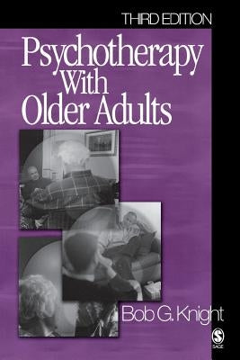 Psychotherapy with Older Adults by Knight, Bob G.