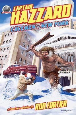 Captain Hazzard: Cavemen of New York by Davis, Rob