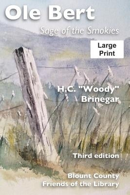 Ole Bert (Large Print): Sage of the Smokies by Stovall, James Glen