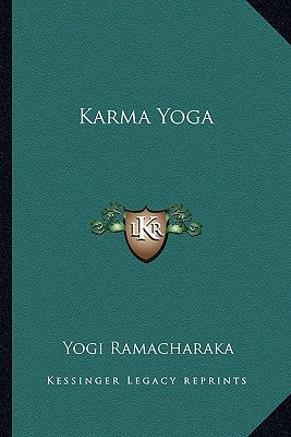 Karma Yoga by Ramacharaka, Yogi
