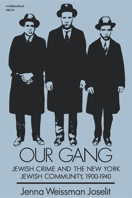 Our Gang by Joselit, Jenna Weissman