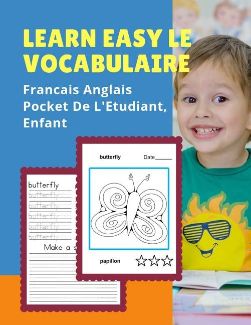 Learn Easy Le Vocabulaire Francais Anglais Pocket De L'Etudiant, Enfant: Facile à apprendre les mots de base dictionnaire visuel poche. Animal bilingu by Enfants, Langue Professionnelle
