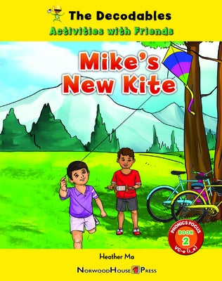 Mike's New Kite by Ma, Heather