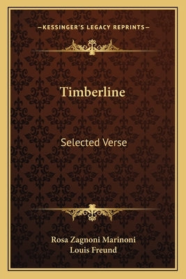 Timberline: Selected Verse by Marinoni, Rosa Zagnoni