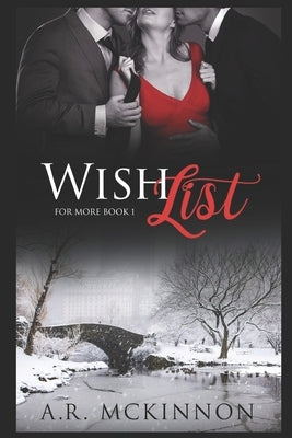 Wish List by McKinnon, A. R.