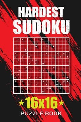 Hardest Sudoku 16x16 Puzzle Book: 100 Very Hard Sudoku Puzzles. by Publishing, Smw