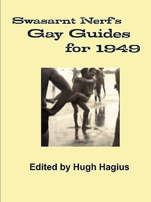 Swasarnt Nerf's Gay Guides for 1949 by Hagius, Hugh