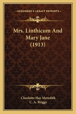 Mrs. Linthicum And Mary Jane (1913) by Meredith, Charlotte Hay