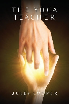 The Yoga Teacher by Cooper, Jules