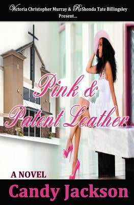 Pink & Patent Leather by Jackson, Candy