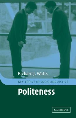 Politeness by Watts, Richard J.