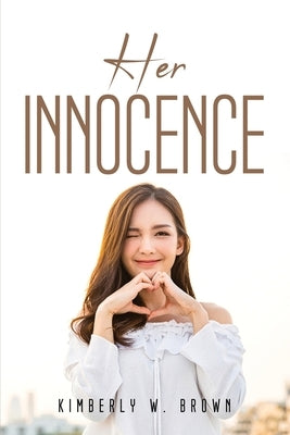 Her Innocence by Kimberly W Brown