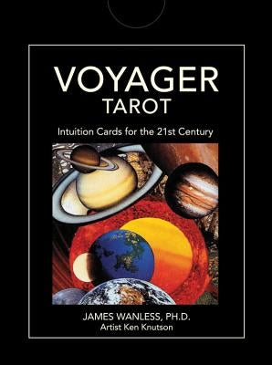 Voyager Tarot: Intuition Cards for the 21st Century [With Guidebook] by Wanless, James