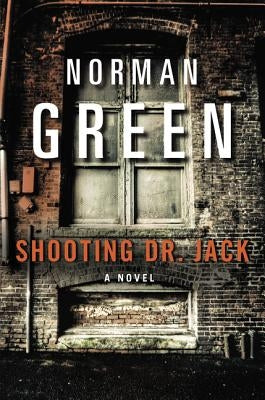 Shooting Dr. Jack by Green, Norman