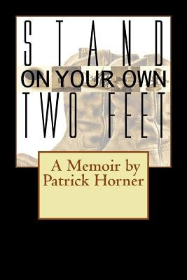 Stand On Your Own Two Feet by Rayner, Eugenie