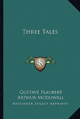 Three Tales by Flaubert, Gustave