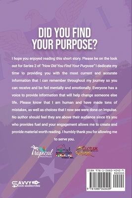 Did you Find your purpose by Richardson, Nichole