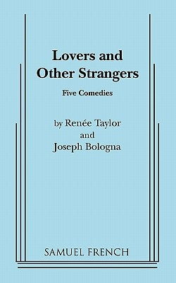 Lovers and Other Strangers by Taylor, Renee