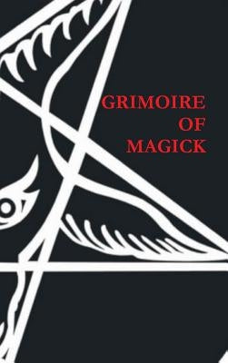 Grimoire of Magick by Nacht, Aleister