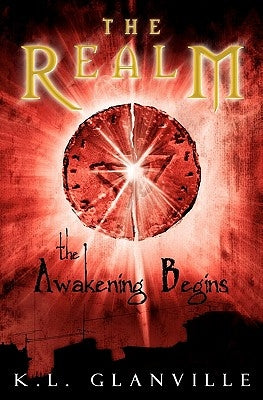The Realm: The Awakening Begins by Glanville, K. L.