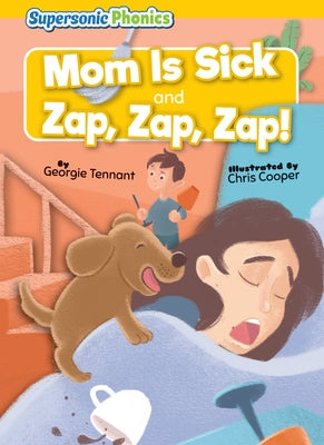 Mom Is Sick by Tennant, Georgie