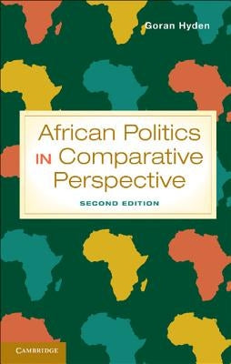 African Politics in Comparative Perspective. Gran Hydn by Hyden, Goran