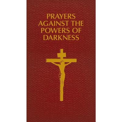 Prayers Against the Powers of Darkness by Usccb