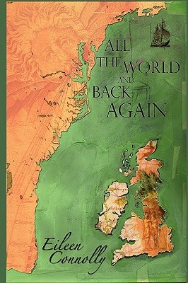 All the World and Back Again by Connolly, Eileen